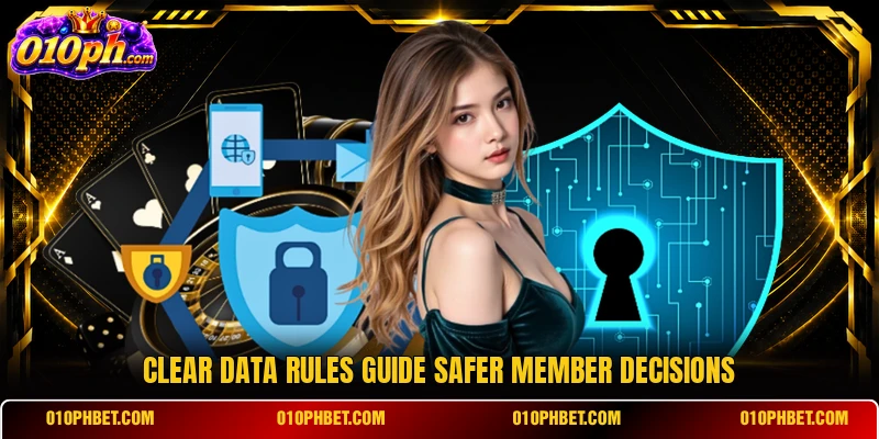 Clear data rules guide safer member decisions