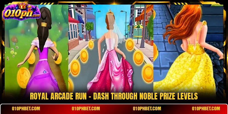 Royal Arcade Run - Dash Through Noble Prize Levels